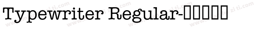 Typewriter Regular字体转换